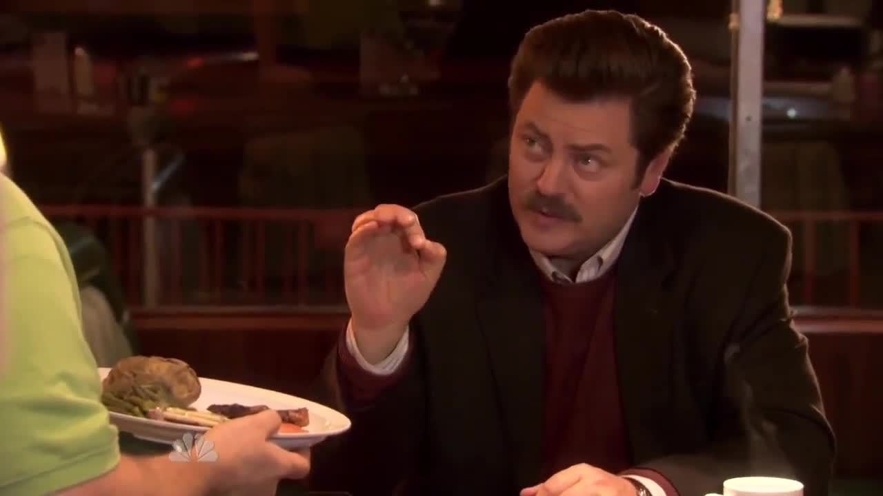 Parks and Rec Ron Means ALL THE BACON AND EGGS YOU HAVE!